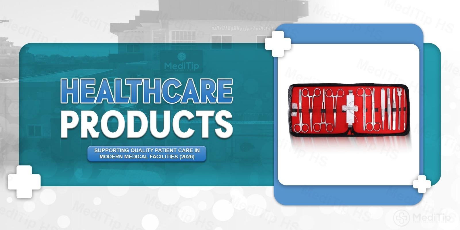 Healthcare Products: Supporting Quality Patient Care in Modern Medical Facilities (2026)